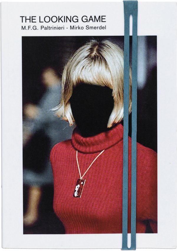 The Looking Game by M.F.G. Paltrinieri and Mirko Smerdel, cover